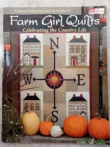 Farm Girl Quilts Celebrating the Country Life Johnson Shirer Block PB 79p TPP - Picture 1 of 10