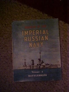 WARSHIPS OF THE IMPERIAL RUSSIAN NAVY, VOL I  BATTLESHIPS (1968 - Picture 1 of 5