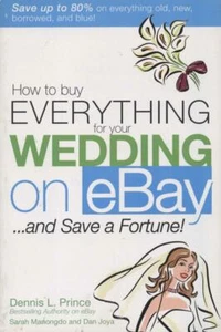 How To Buy Everything For Your Wedding On Ebay New Book Day Bridal Bride - Imagen 1 de 1