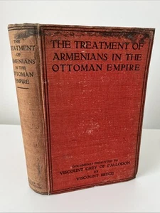 The Treatment of Armenians in the Ottoman Empire 1916 1st Edition Viscount Bryce - Imagen 1 de 15
