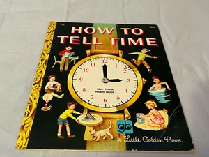 Vintage A Little Golden Book 1957 HOW TO TELL TIME Jane Werner Watson #285 'K" - Imagen 1 de 7