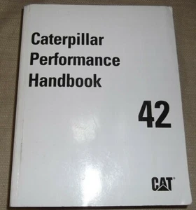 CAT CATERPILLAR PERFORMANCE HANDBOOK EDITION 42 FORTY-TWO BOOK MANUAL 2012 - Picture 1 of 5
