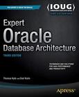 Expert Oracle Database Architecture By Thomas Kyte & Darl Kuhn **Excellent**