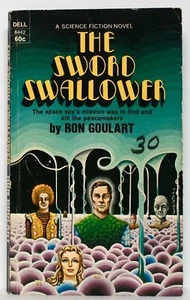 RON GOULART — THE SWORD SWALLOWER— an SF novel— DELL paperback book #8442 (1970) - Picture 1 of 4