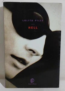 10625 Lolita Pille - Hell - Fazi 2009 - Picture 1 of 3