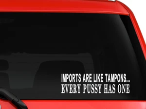 Imports are like tampons silhouette car decal sticker laptop 8" White - Bild 1 von 1