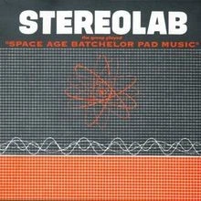 Space Age Batchelor Music von Stereolab | CD | Zustand sehr gut - Bild 1 von 2