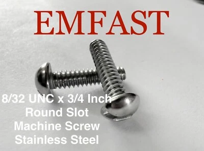 EMFAST 8/32 UNC x 3/4 Round Slot Machine Screw Stainless Steel Slotted Dome screws bolt