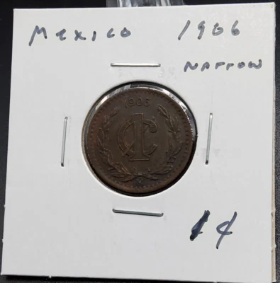 MEXICO  COIN 1 Cent 1906 Narrow date  Km#   ~ Circulated - Image 1 of 2