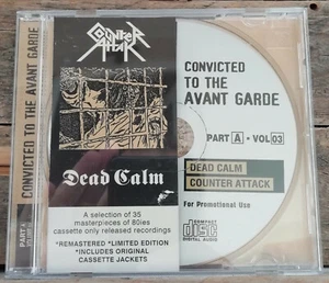 DEAD CALM / COUNTER ATTAK CONVICTED TO THE AVANT GARDE CD OOP DELETED METAL - Bild 1 von 4