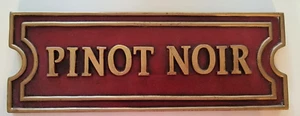Vintage "PINOT NOIR" Red & Gold Wine Sign 12" × 4 3/8" Ready to Hang Pre-owned - Picture 1 of 5
