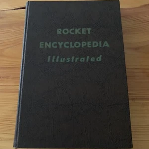Rocket Encyclopedia 1959 1st Edition Hedrick & Burgess Excellent Condition - Picture 1 of 16