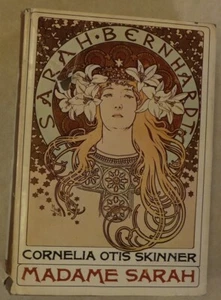 MADAME SARAH BY CORNELIA OTIS SKINNER 1966 HC DJ 3RD PRINT SARAH BERNHARDT - Picture 1 of 8