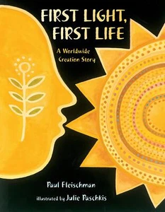 First Light, First Life: A Worldwide Creation Story (Worldwide Stories) Fleischm - Picture 1 of 1