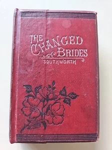 The Changed Brides By Mrs Emma Southworth HB Book Vintage Restored Cover - Picture 1 of 16