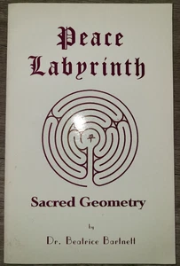 Vtg PB, Peace Labyrinth: Sacred Geometry by Dr. Beatrice Bartnett, 1995 1st ed. - Bild 1 von 10
