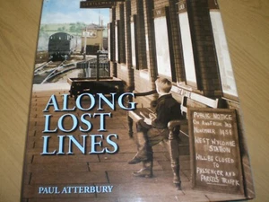 Along Lost Lines discovering the glorious heritage if yesterday - Picture 1 of 3