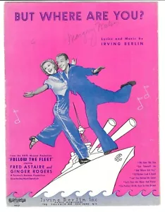 FRED ASTAIRE & GINGER ROGERS Sheet Music BUT WHERE ARE YOU from FOLLOW THE FLEET - Picture 1 of 3
