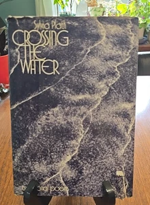 Sylvia Plath Crossing the Water 1st Edition Hardcover Dust Jacket - Imagen 1 de 16