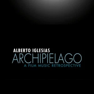 Alberto Iglesias Archipielago: A Film Music Retrospective (CD) (UK IMPORT) - Picture 1 of 1
