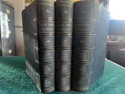 Our Own Country  Six Vols bound in 3 Beautiful green cloth boards dated c.1886 - Image 1 of 4