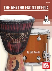 Mel Bay Presents The Rhythm Encyclopedia Bill Woods Drum Book / Online Audio NEW - Picture 1 of 1