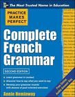 Practice Makes Perfect Complete French Grammar by Annie Heminway (Paperback,...