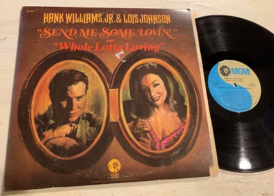 Hank Williams Jr. & Lois Johnson Send Me Some Lovin' LP MGM stereo EX!!! - Image 1 of 4