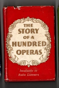 GESCHICHTE VON 100 OPERN, KLEINES BUCH VON 1940 - "FÜR RADIOHÖRER UNSCHÄTZBAR" - Bild 1 von 4