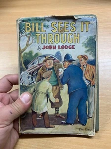 1946 1ST Edizione John Lodge " Bill Sees It Through " Narrativa Rigido Libro - Picture 1 of 14