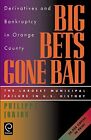 Big Bets Gone Bad: Derivatives and Bankruptcy in Orange County. The Largest Muni