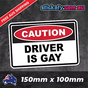 Precaución Driver Is Gay Pegatina Divertida Laptop Coche Ventana Parachoques 4x4 Ute Calcomanía - Imagen 1 de 4