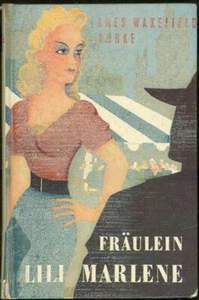 Fraulein Lili Marlene Hardcover by James Wakefield Burke 1959 Classic Novel - Imagen 1 de 1
