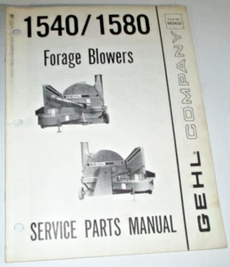 Gehl 1540 1580 Forage Blower Parts Catalog Manual Book ORIGINAL! 6/84 - Picture 1 of 3