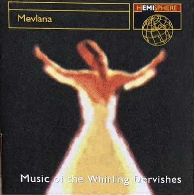 Mevlana: Music of the Whirling Dervishes by Nezih Uzel & The Istanbul (CD, 1993) - Image 1 of 2