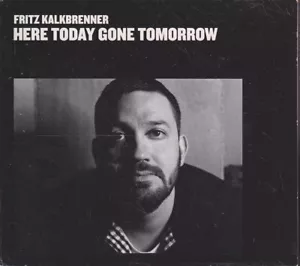 -:¦:- FRITZ KALKBRENNER "Here Today Gone Tomorrow" CD-Album (Digipak) - Picture 1 of 2