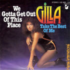 Gilla - We Gotta Get Out Of This Place (7", Single)