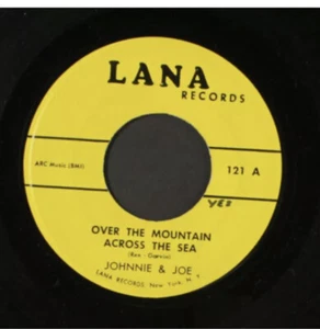 JOHNNIE & JOE: over the mountain across the sea / shortening bread LANA 7" - Picture 1 of 2