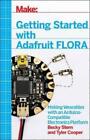 Becky Stern Tyler Coop Getting Started with Adafruit FLO (Paperback) (US IMPORT)