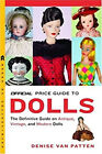 The Official Price Guide to Dolls Paperback Denise Van Patten