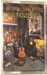 Skid Roper and Whirlin Spurs Trails Plowed Under (Cassette Tape) new sealed - Picture 1 of 3
