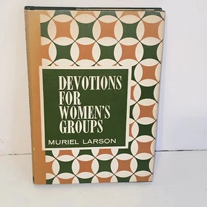 Vintage 1968 Devotions For Women's Groups by Muriel Larson Hardcover 2nd Print - Picture 1 of 17
