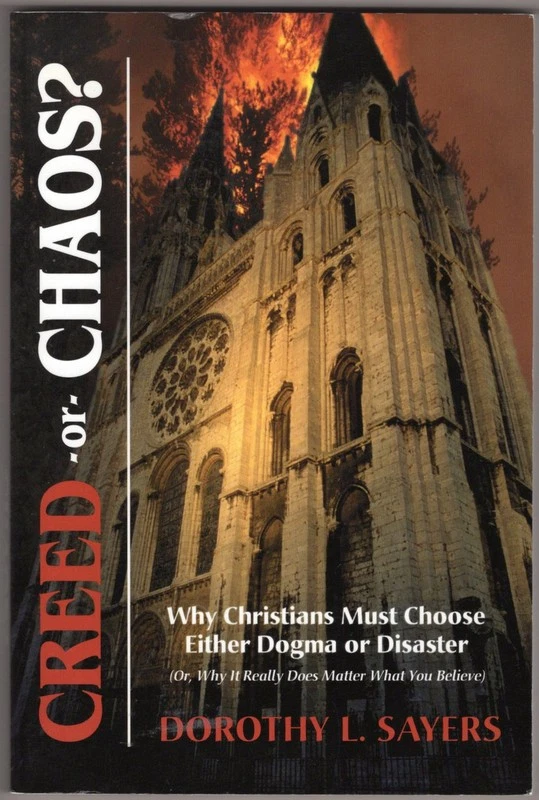 Creed or Chaos?: Why Christians Must Choose Either Dogma or Disaster ~ Sayers, D Foto 1 de 1