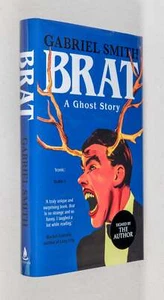 Gabriel Smith / Brat A Ghost Story Signed 1st Edition 2024 - Imagen 1 de 6