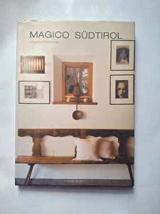 Magico Südtirol fotografie di Stefano Scatà Sudtirol Dolomiti Alto Adige Tirolo - Imagen 1 de 6