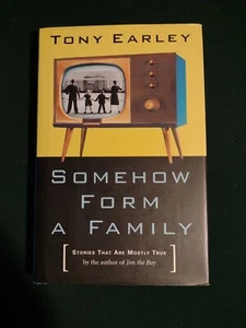 Somehow Form a Family by Tony Earley (HC 2001) signed first edition - Imagen 1 de 10