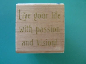 Live Your Life With Passion and Vision ALL NIGHT MEDIA Rubber Stamp - Picture 1 of 2