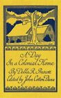 Day In A Colonial Home Paperback By Prescott Della Dana John Cotton Edt