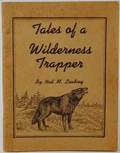 Lindsey. Tales of a Wilderness Trapper (ca 1945) - Bild 1 von 2