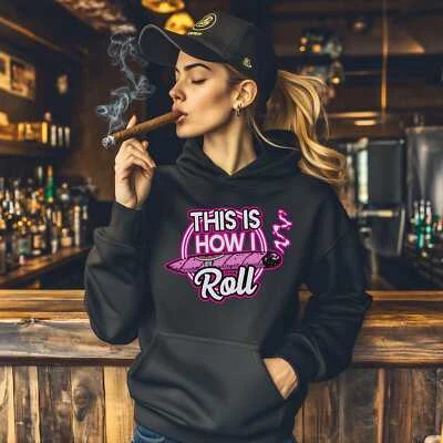 This Is How I Roll Mujer Sudadera con Capucha Cigar Style Co. Foto 1 de 4